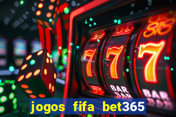 jogos fifa bet365 8 minutos